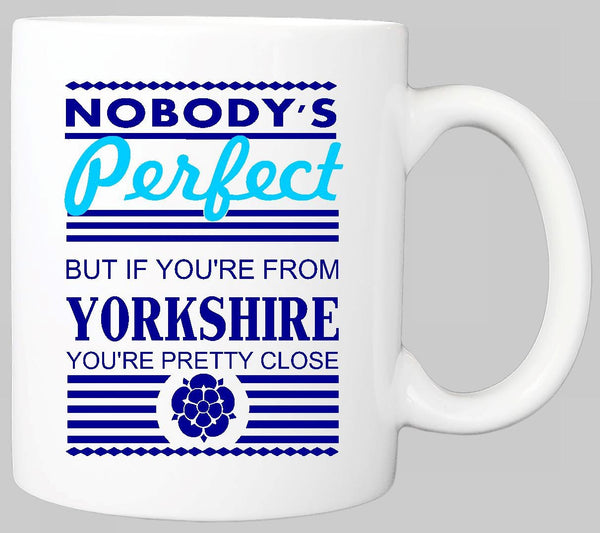 NOBODY'S PERFECT YORKSHIRE MUG