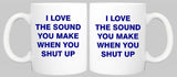 Shut up Slogan Mug