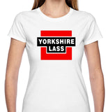 YORKSHIRE LASS T SHIRT SHORT SLEEVE