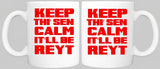 KEEP THI SEN CALM IT'LL BE REYT YORKSHIRE MUG