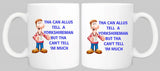 THA CAN ALLUS TELL A YORKSHIRE MAN MUG