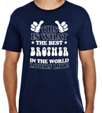Best Dad Grandad Uncle Brother   In the World Short Sleeve T Shirts
