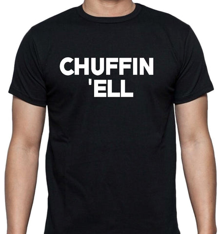 Chuffin 'Ell Yorkshire slang T Shirt