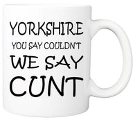 You say couldn't  - Yorkshire Mug