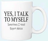 I Talk To Myself Mug