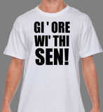Yorkshire Slogan Gi Ore Wi Thi Sen Short Sleeve T Shirt