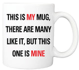 "This is my mug" Mug
