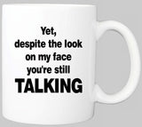 "Still Talking" Mug