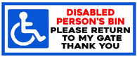 Disabled Persons Bin Please Return To My Gate Sticker