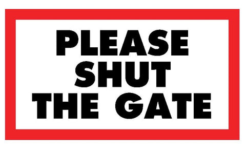Please Shut the Gate Sticker