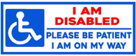 I Am Disabled Please Be Patient Vinyl Sticker