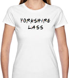 Ladies Yorkshire Lass T shirt